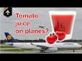 Why is tomato juice so popular on bord an airplane? / explained by CAPTAIN JOE