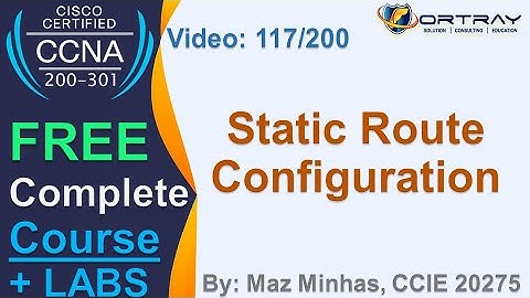 Free CCNA | 117- Static Route Configuration | Day 6 | CCNA 200-301 Complete Course