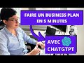 Comment faire un business plan en 5 minutes grce  chatgpt 