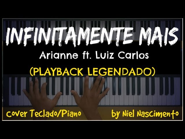 🎤 🎹 Infinitamente Mais (PLAYBACK LEGENDADO no Piano) Arianne, by