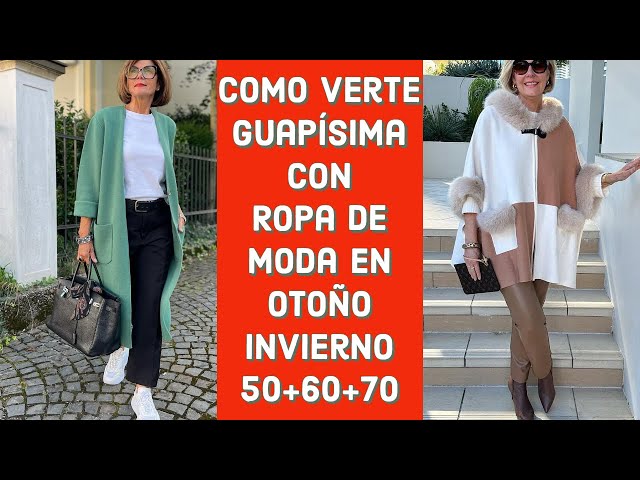 ROPA de MODA 2023-24 para MUJERES DE 50+ Los Outfits Mas Fashion y Modernos  para Mujeres Maduras 