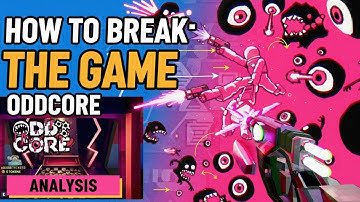 How To Break The Game: ODDCORE Gameplay Trailer Analysis