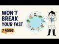 7 Foods That Let You Cheat Your Fast: Science Explained
