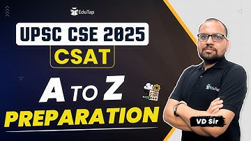 UPSC CSAT 2025 Preparation Strategy | CSAT Exam Syllabus, Pattern, Sources, Important Topics |EduTap
