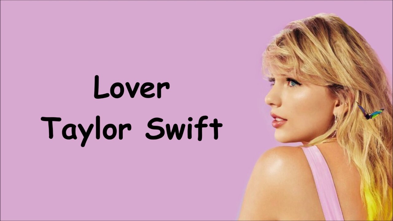 LOVER Taylor Swift Lyrics YouTube