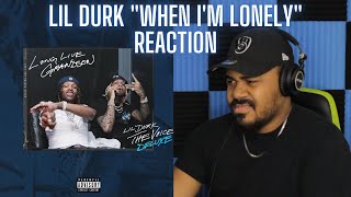 Lil Durk - When I&#39;m Lonely (Official Audio) REACTION