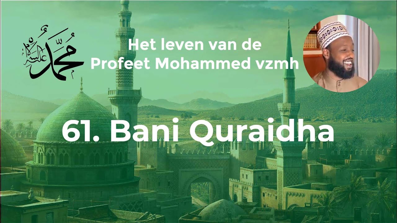 #61 het leven van profeet Mohammed ﷺ l Bani Qoeraida - YouTube