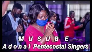 MUSUBE  AUDIO 2021 - ADONAI PENTECOSTAL SINGERS * ZAMBIAN GOSPEL MUSIC LATEST TRENDING HIT