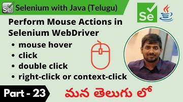 P23 - Perform Mouse  Actions in Selenium WebDriver | Selenium | Java |