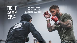 Fight Camp: EP 4 | sparring and behind the scenes with ESPN -  UFC&#39;s TV Series &quot;Destined&quot; visits Sac