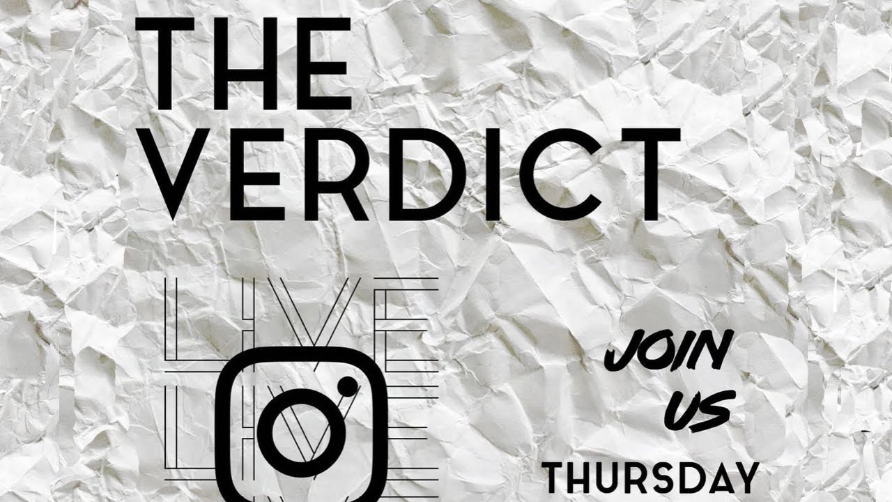 The Verdict Discussion (IG Live)