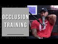 Are There Benefits With Occlusion Training?