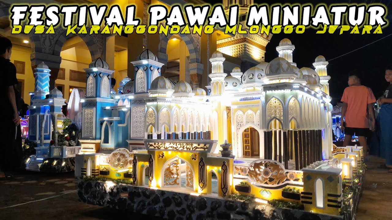 PAWAI MINIATUR DESA TAWAR KARANGGONDANG MLONGGO JEPARA 2024