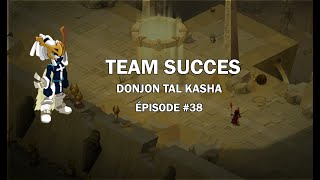 Dofus Donjon Tal Kasha - Team Succès 
