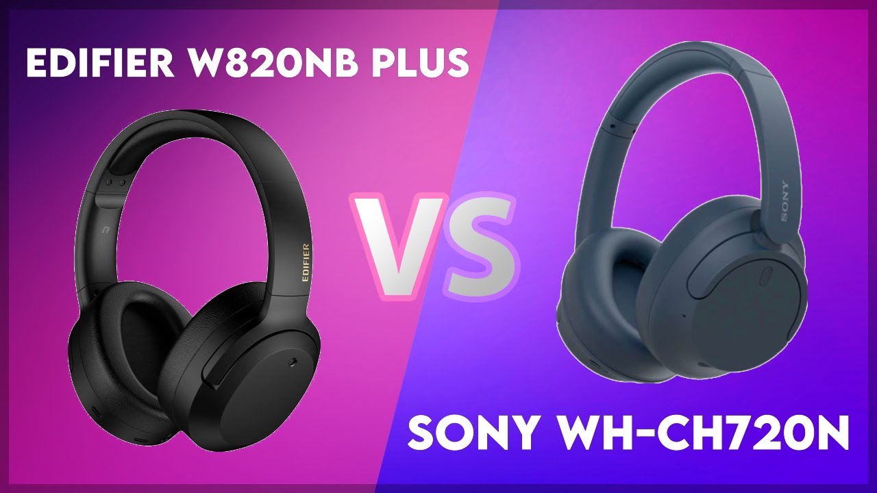 Edifier W820NB Plus vs Sony WH-CH720N Technical Comparison