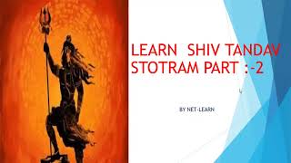 Learn shiv tandav stotram part 2 and ...