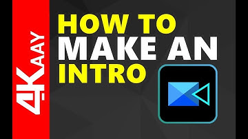 How To Make An Intro In CyberLink PowerDirector 16 | 2018 | 4Kaay