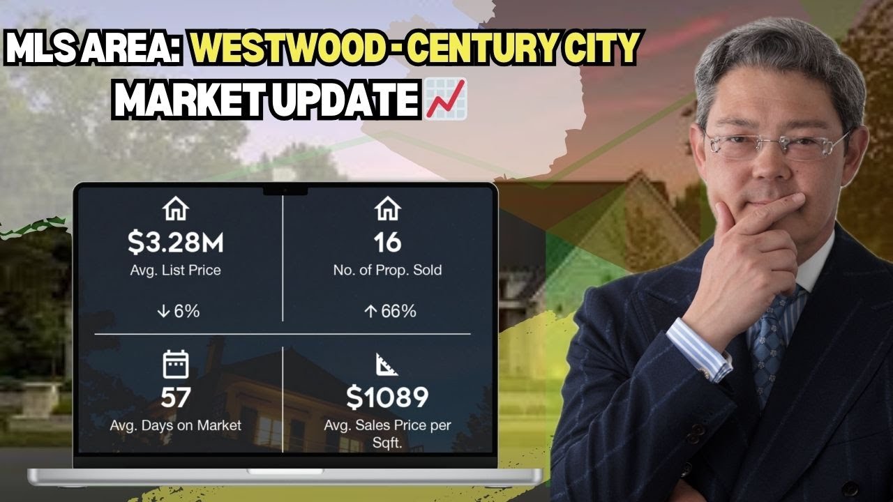 🏡 May 2024 Luxury Real Estate Market Update & Trends for Westwood - Century City 🌟