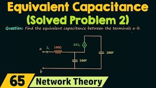 Equivalent Capacitance (Solved Problem 2)