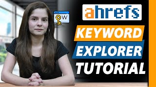 How to Use Ahrefs Keyword Explorer | Keyword Research | Ahrefs Tutorial