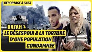 Rafah Le Désespoir Et La Torture Dune Population Condamnée