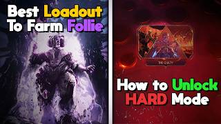 Fastest Way to Farm Follie and How to Unlock The Guilty Hard Mode #warframe screenshot 5