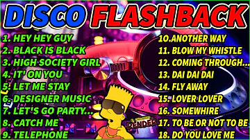 DISCO FLASH BACK NONSTOP  BATTLE MIX 2022  ✨ || HEY HEY GUY - BLACK IS BLACK  REMIX COLECTION .