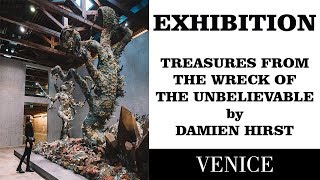VENICE and EXHIBITION of Damien Hirst: Treasures from the Wreck of the Unbelievable  | WORLDANDJOY