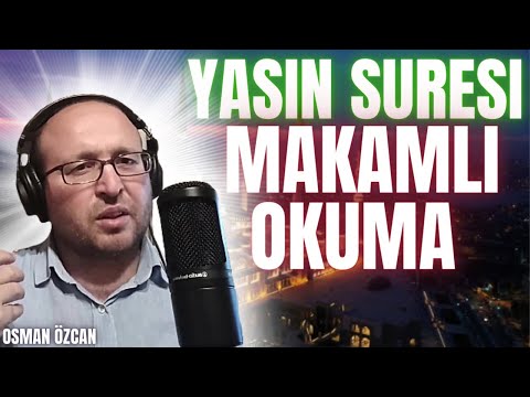 Yasin Suresi makamlı okuma çalışması