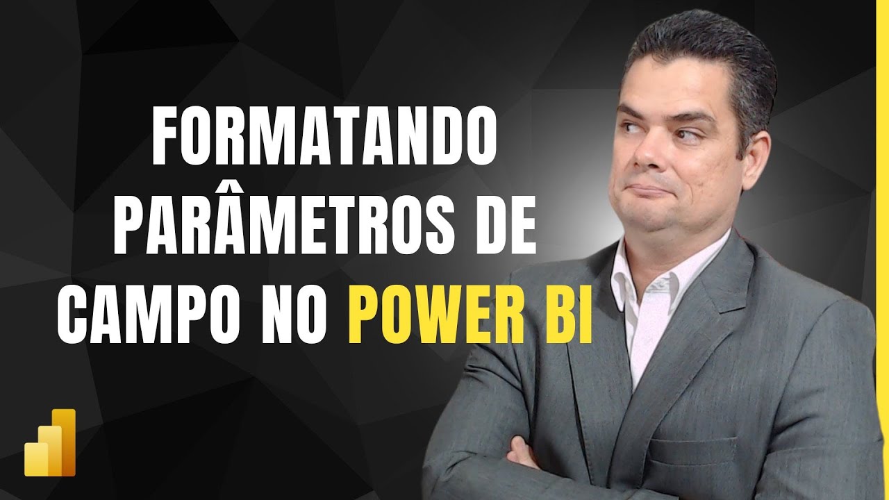 Como formatar parâmetros de campo no Power BI - YouTube