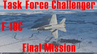 DCS FA-18C Hornet CAMPAIGN - TASK FORCE CHALLENGER - FINAL MISSION