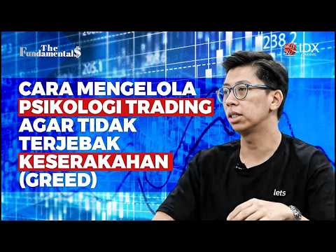 Cara Mengelola Psikologi Trading Agar Tidak Terjebak Keserakahan | THE FUNDAMENTALS
