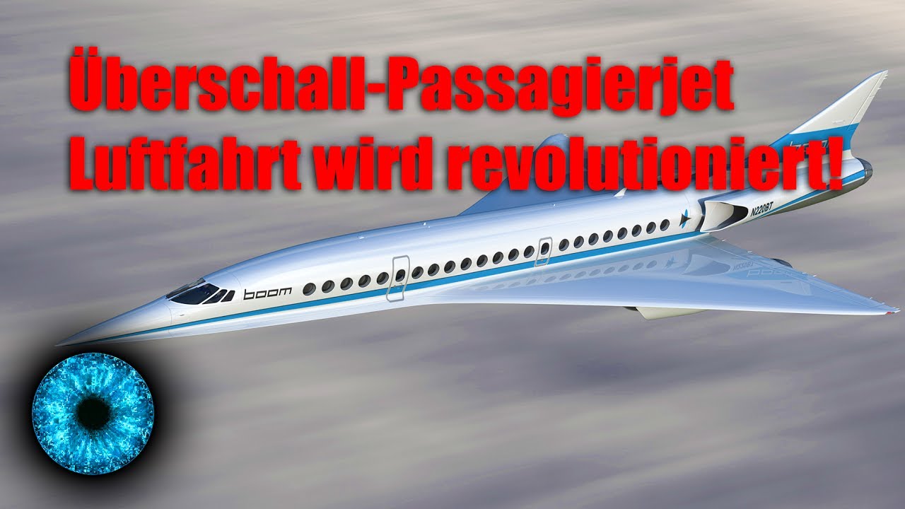 Überschall-Passagierjet - Luftfahrt wird revolutioniert!  - Clixoom Science & Fiction