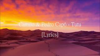 Camilo & Pedro Capó - Tutu [Lyrics]