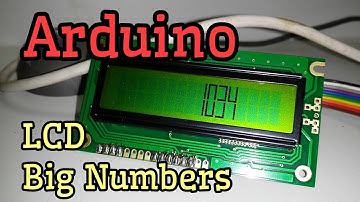 Arduino - LCD Big Numbers