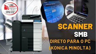 Scanner Konica Minolta SMB no Windows 10.SMB Scanner On Your Konica Minolta!