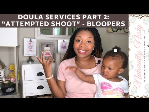 doula-services:-part-2-(attempted-shoot---bloopers,-mom-life)