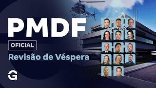 Concurso PMDF Oficial | Revisão de Véspera
