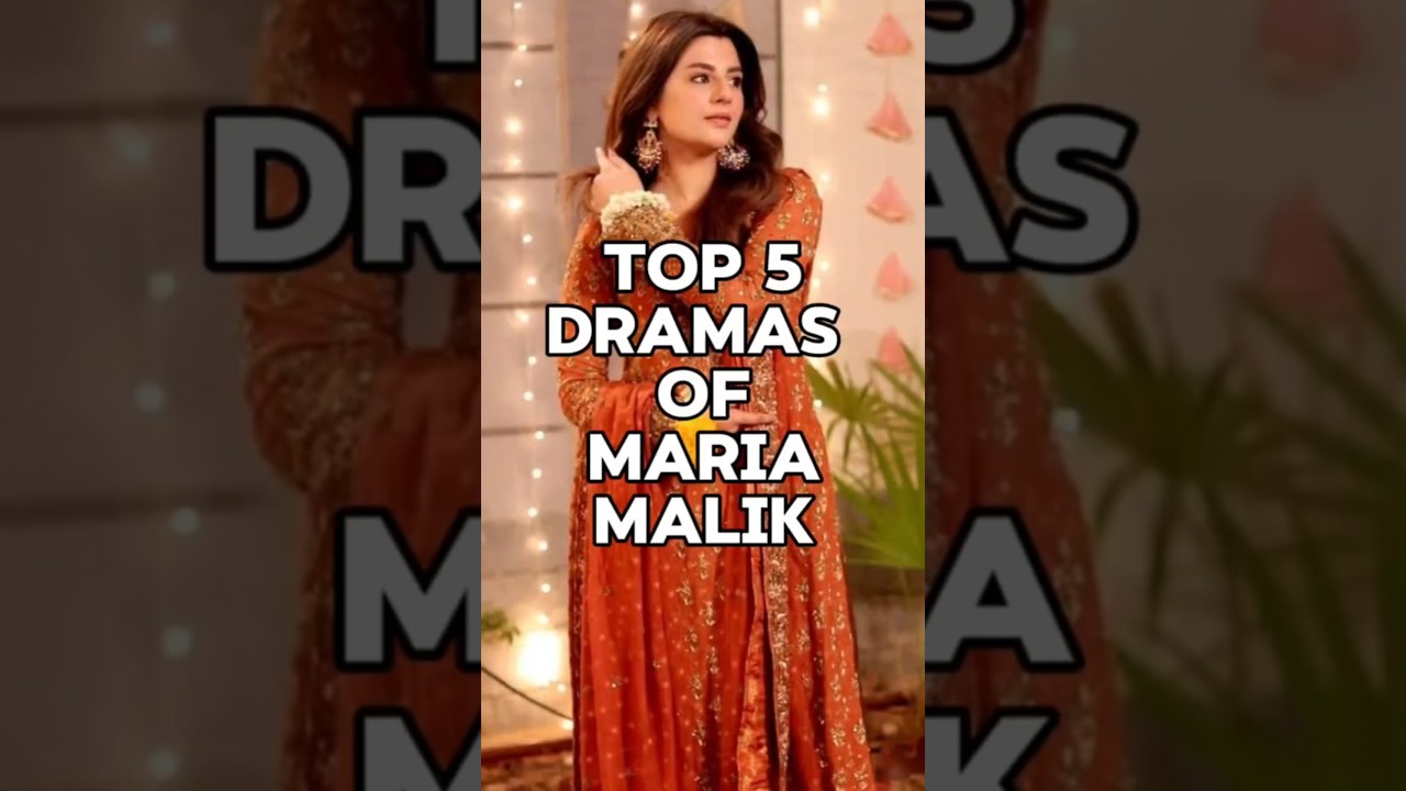 Top 5 best dramas of Maria malik 👀📸 