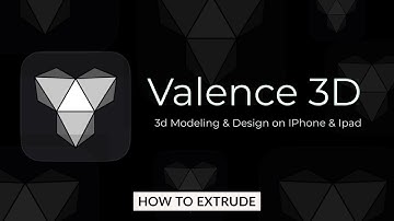 Valence 3D ~ How To Extrude