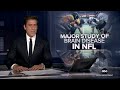 New study finds 1 in 4 NFL players who died over 6 year period showed CTE signs