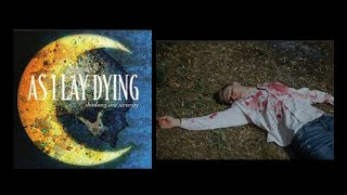 As I Lay Dying    Reflection s
