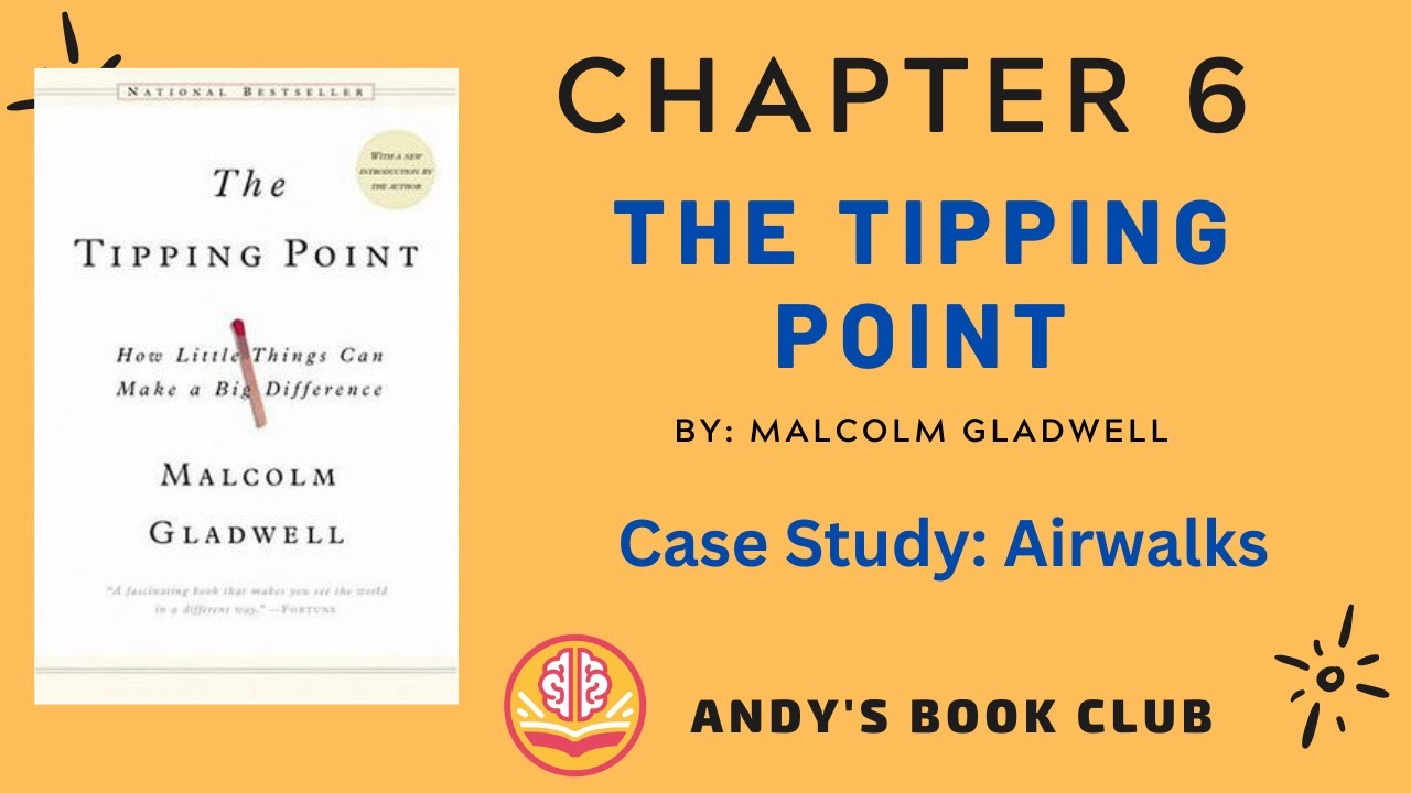 Chapter 6: Case Study: Airwalks | The Tipping Point By Malcolm Gladwell | Andy's Book Club