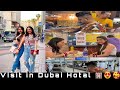 Visit in Dubai Hotal 🏣😍🥰 || Funny Vlog 😂 || Angel’s shivam 🧿❤️