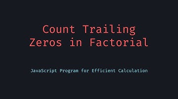 Count Trailing Zeros in Factorial