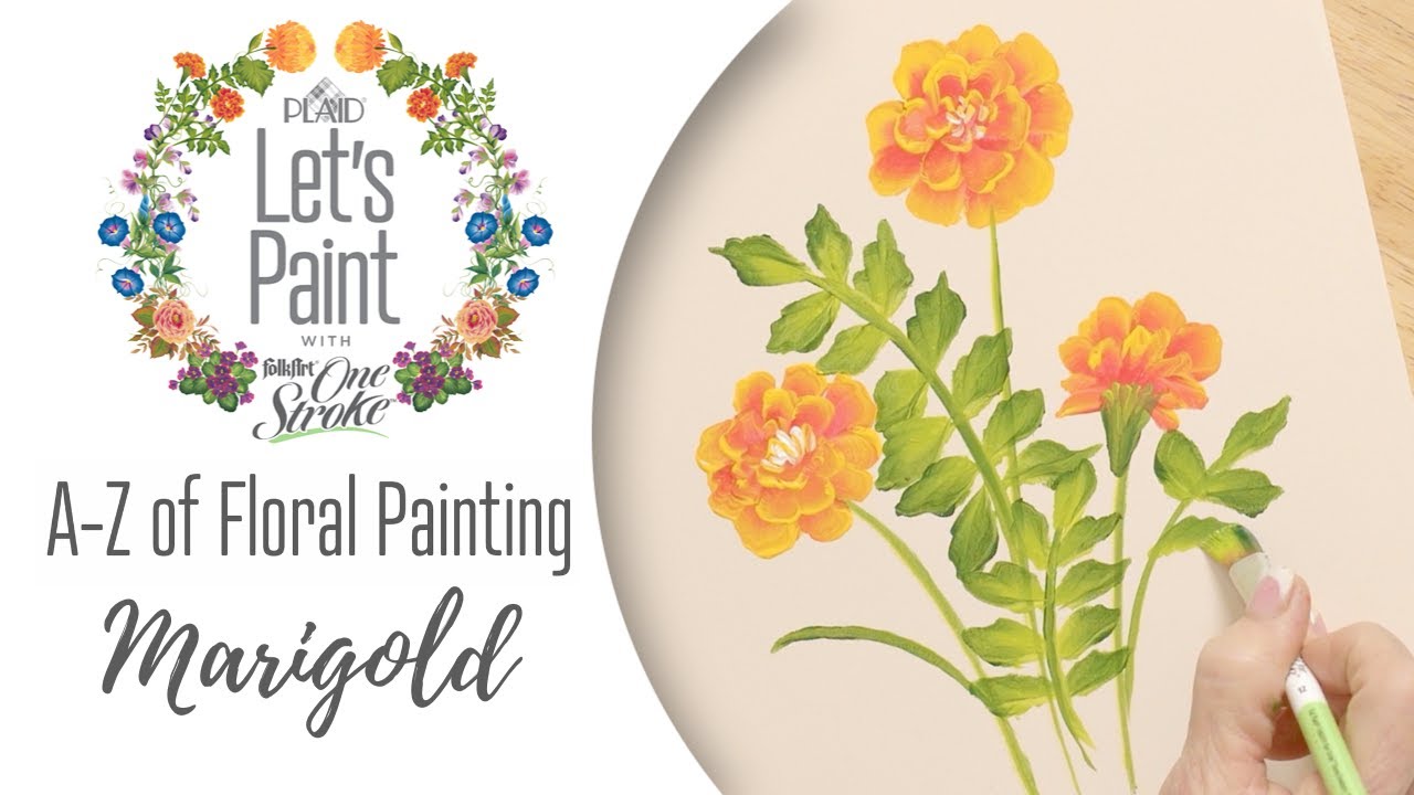 Learn to Paint a Marigold - FolkArt One Stroke A-Z of Floral Painting