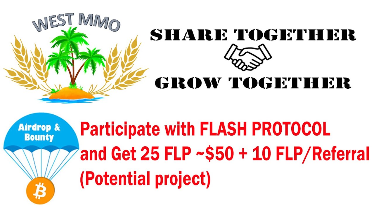 Participate with FLASH PROTOCOL and Get 25 FLP ~$50 + 10 FLP/Referral (Potential project)