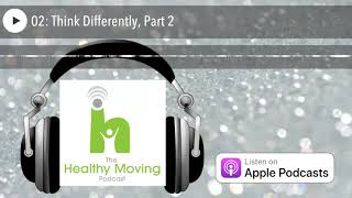 02: Think Differently, Part 2