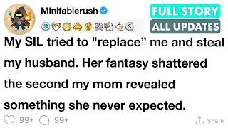 My SIL tried to replace me and steal my husband then my mom revealed something shocking [FULL STORY] Guide