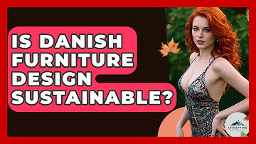 Is Danish Furniture Design Sustainable? - Unmapping Scandinavia
